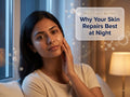 Night Cream Benefits: Why Your Skin Repairs Best at Night (India)